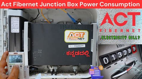 act fibernet junction box power consumption|ACT Fibernet junction box.